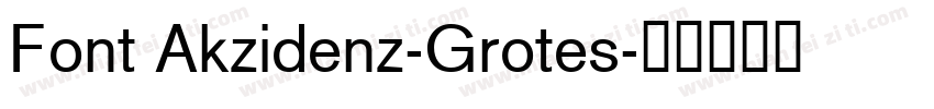Font Akzidenz-Grotes字体转换